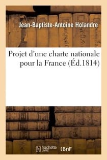 Projet d'une charte nationale pour la france, ou developpement du voeu d'une commune - de campagne,