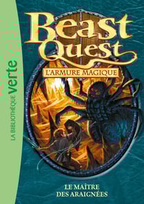 Beast Quest Tome 13 : le maître des araignées
