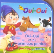 Oui-oui et les animaux perdus