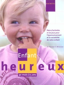 Enfant heureux - 30 mois a 5 ans