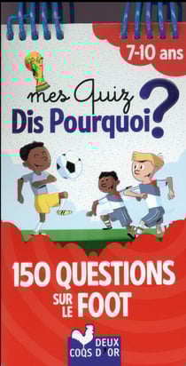 Dis pourquoi ? : mes quiz - foot