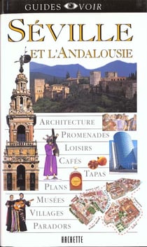 Guides voir: seville et l'andalousie
