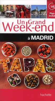 Un grand week-end - à madrid