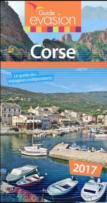 GUIDE EVASION EN FRANCE : Corse (édition 2017)