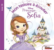 Mon histoire à écouter : Princesse Sofia