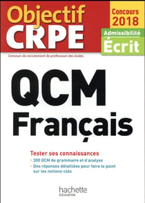 Objectif crpe - qcm crpe : français (édition 2018)