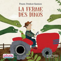 Pilotis Tome 2 : La Ferme des Dinos