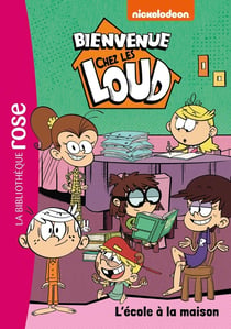 Bienvenue chez les Loud Tome 20 : l'école à la maison