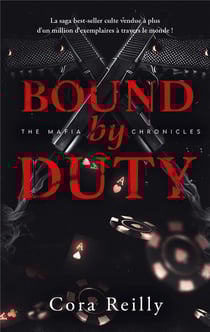The mafia chronicles Tome 2 : Bound by Duty