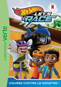 Hot Wheels Let's race Tome 5 : Course contre le monstre !