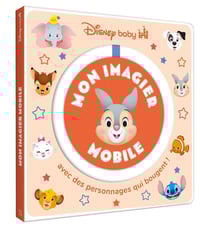 Disney Baby : Mon Imagier Mobile : Avec des personnages qui bougent !