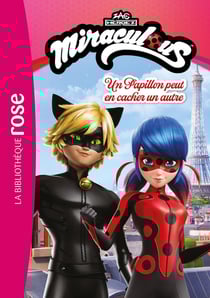 Miraculous (Un nouveau départ) Tome 1 : Un papillon peut en cacher un autre