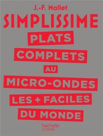 SIMPLISSIME Plats complets au Micro-Ondes les plus faciles du monde DOMOTI