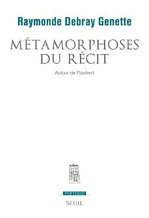POETIQUE : métamorphoses du récit : autour de Flaubert