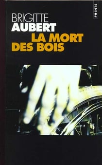 Mort des bois (la)