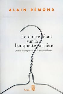 Le cintre était sur la banquette arrière
