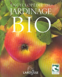 Encyclopedie du jardinage bio