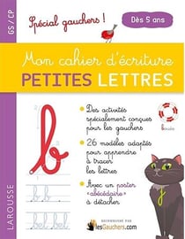 Mon cahier d'écriture petites lettres - spécial gauchers !