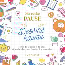 Ma petite pause dessins kawaii : 1 livre de conseils et de tutos et 70 planches pour dessiner à la japonaise