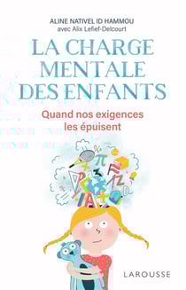 La charge mentale des enfants - quand nos exigences les épuisent