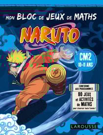 Naruto - Mon bloc de jeux de maths - CM2
