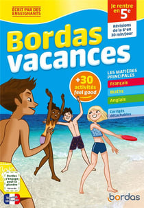Bordas vacances : français, mathématiques, anglais - 6e vers 5e
