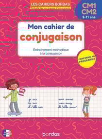 Mon cahier de conjugaison : Entraînement méthodique à la conjugaison - CM1-CM2 (édition 2025)