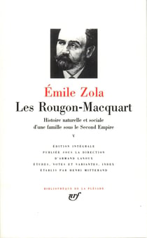 Les Rougon-Macquart, histoire naturelle et sociale d'une famille sous le Second Empire Tome 5