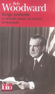 Gorge profonde - la véritable histoire de l'homme du Watergate