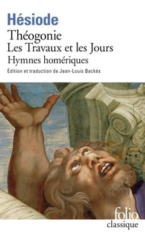 Théogonie - les travaux et les jours - hymnes homériques