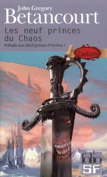 Prélude aux neuf princes d'Ambre Tome 1- les neuf princes du chaos