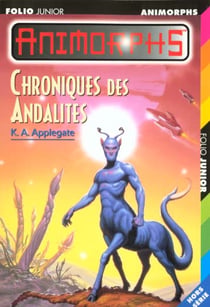 Animorphs - chroniques des andalites