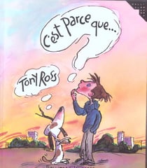 C'est parce que ... ?