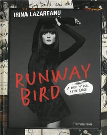 Runway bird : a rock 'n' roll style guide