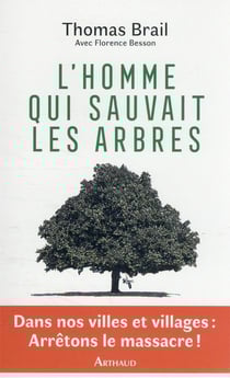 L'homme qui sauvait les arbres