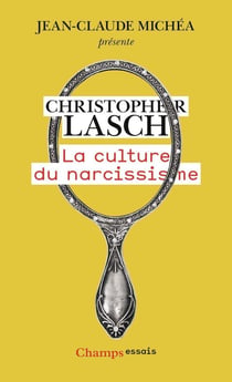La culture du narcissisme : La vie américaine à un âge de déclin des espérances