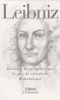 ESSAIS DE THEODICEE-DISCOURS DE METAPHYSIQUE-MONADOLOGIE (MONDE)