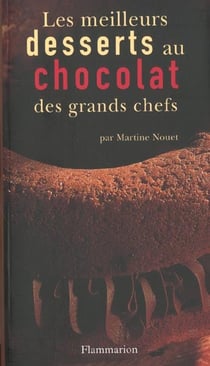 Les meilleurs desserts au chocolat des grands chefs