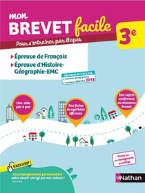 Mon brevet facile : français - histoire - géographie - EMC - 3e (édition 2018)