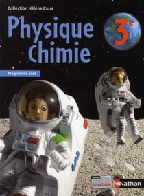 Physique-chimie - 3ème - manuel de l'élève (édition 2008)