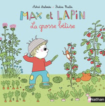 Max et Lapin Tome 6 : grosse bêtise