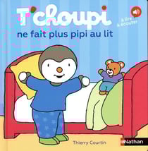 T'choupi : T'Choupi ne fait plus pipi au lit