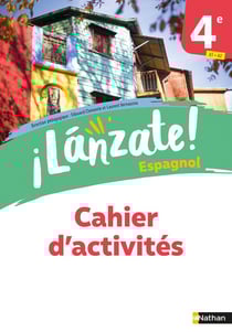 ¡lánzate! : espagnol - 4e - cahier d'activités (édition 2023)