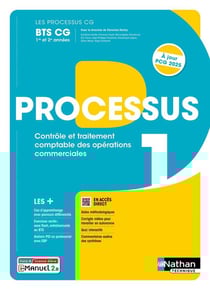 LES PROCESSUS 1 : Contrôle et traitement comptable des opérations commerciales - BTS CG - 1re et 2e années - Livre + Licence élève (édition 2024/2025)