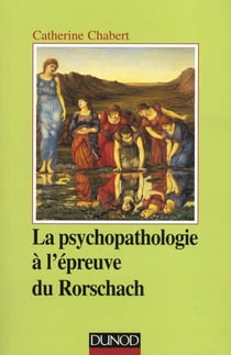 La psychopathologie a l'epreuve du rorschach - 2e edition