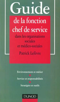 Guide de la fonction chef de service dans les organisations sociales et medico-sociales