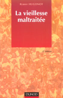La vieillesse maltraitée - 2ème édition