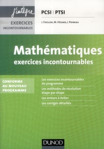 Mathématiques - pcsi, ptsi - exercices incontournables