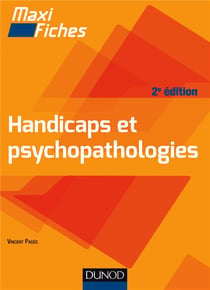 Maxi fiches - handicaps et psychopathologies