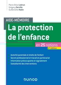 Aide-mémoire : la protection de l'enfance en 25 notions (4e édition)
